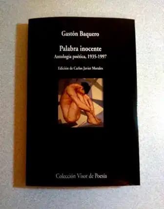 Edición de Gastón Baquero, Palabra inocente (Antología poética, 1935-1997)
